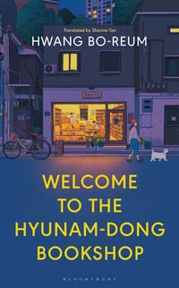 Welcome to the Hyunam-dong Bookshop : The heart-warming Korean sensation - Hwang Bo-reum