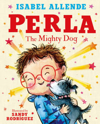 Perla : The Mighty Dog - Isabel Allende