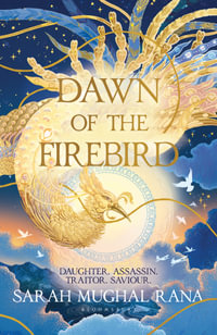 Dawn of the Firebird : The most anticipated revenge high fantasy of 2025 - Sarah Mughal Rana