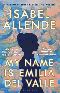 My Name is Emilia del Valle - Isabel Allende