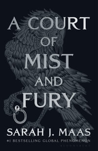 A Court of Mist and Fury : A Court of Thorns and Roses: Book 2 - Sarah J. Maas