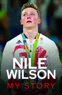 Nile Wilson - My Story - Nile Wilson
