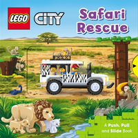 LEGO® City. Safari Rescue : A Push, Pull and Slide Book - AMEET Studio