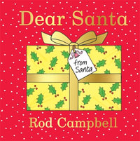 Dear Santa : Celebrating 20 years of the lift-the-flap Christmas favourite from the creator of Dear Zoo - Rod Campbell