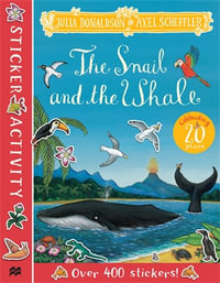 The Snail and the Whale Sticker Book - Julia Donaldson