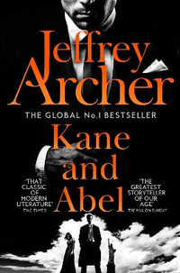 Kane and Abel : Kane and Abel series - Jeffrey Archer