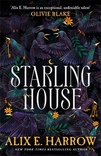 Starling House : Reese Witherspoon's Book Club October Pick - Alix E. Harrow