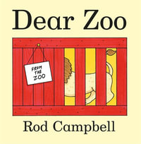 Dear Zoo : The Lift-the-flap Preschool Classic - Rod Campbell