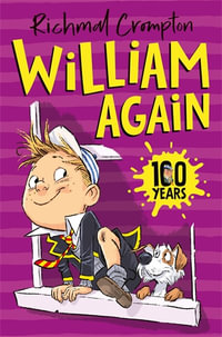William Again : Just William series - Richmal Crompton