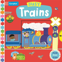 Busy Trains : Campbell Busy Books - Campbell Books
