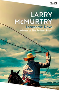 Lonesome Dove : Lonesome Dove 3 - Larry McMurtry