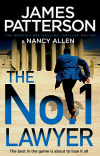 The No. 1 Lawyer : An Unputdownable Legal Thriller from the World's Bestselling Thriller Author - James Patterson