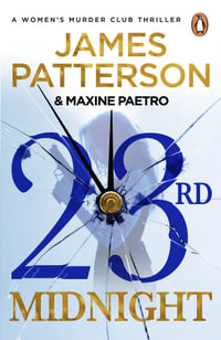 23rd Midnight : A serial killer behind bars. A copycat killer on the loose... (Women's Murder Club 23) - James Patterson