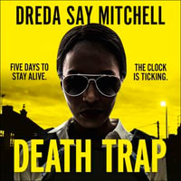 Death Trap : from the bestselling and critically-acclaimed author of Spare Room - Gesella Ohaka