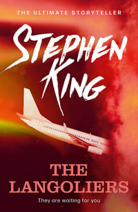 The Langoliers : An iconic story from the No. 1 bestseller - Stephen King