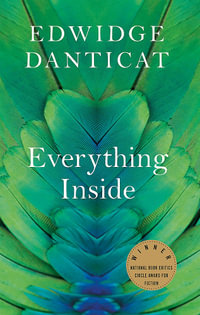 Everything Inside - Edwidge Danticat