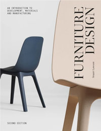 Furniture Design, second edition : An Introduction to Development, Materials and Manufacturing - Stuart Lawson