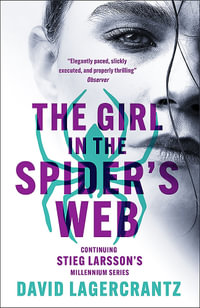 Girl in the Spider's Web Book 04 : the return of The Girl With The Dragon Tattoo - David Lagercrantz