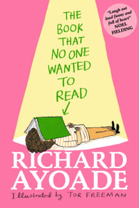 The Book That No One Wanted to Read - Richard Ayoade