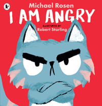 I Am Angry - Michael Rosen