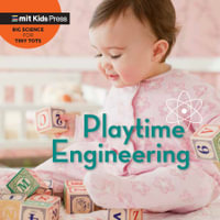 Playtime Engineering : MIT Kids Press - Jill Esbaum