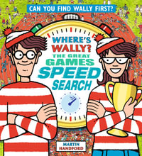 Where's Wally? The Great Games Speed Search : A perfect Christmas present, full of search-and-find fun and games for girls and boys ages 6+ - Martin Handford