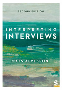 Interpreting Interviews - Mats Alvesson