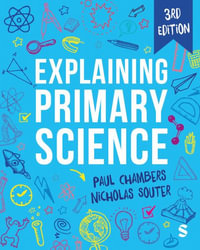 Explaining Primary Science - Paul Chambers