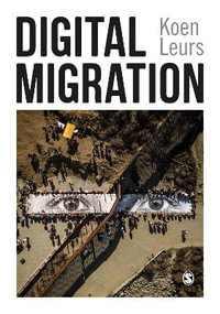 Digital Migration - Koen Leurs
