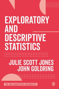 Exploratory and Descriptive Statistics : The SAGE Quantitative Research Kit - Julie Scott Jones