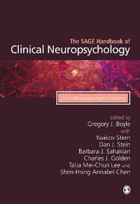 The SAGE Handbook of Clinical Neuropsychology : Clinical Neuropsychological Disorders - Barbara J. Sahakian