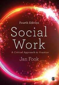Social Work : A Critical Approach to Practice - Jan Fook