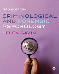 Criminological and Forensic Psychology : 3rd Edition - Helen Gavin