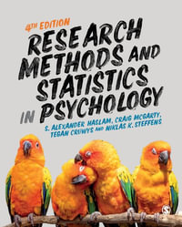 Research Methods and Statistics in Psychology : 4th Edition - S. Alexander Haslam
