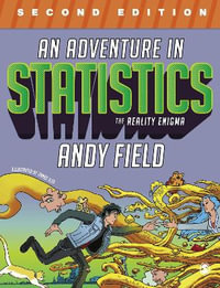 An Adventure in Statistics 2ed : The Reality Enigma - Andy Field