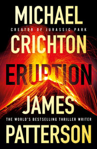 Eruption : The Blockbuster Thriller of 2024 - Michael Crichton