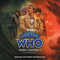Doctor Who: Dark Contract : 5th Doctor Audio Original - Matthew Waterhouse