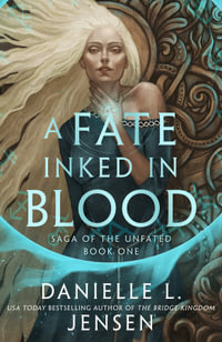 A Fate Inked in Blood : A Norse-inspired fantasy romance from the bestselling author of The Bridge Kingdom - Danielle L. Jensen