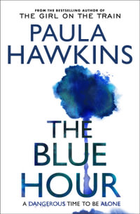 The Blue Hour - Paula Hawkins