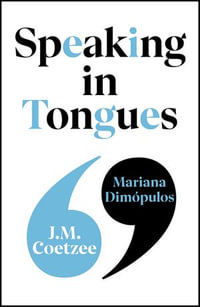 Speaking in Tongues - J.M. Coetzee