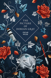 The Picture of Dorian Gray : Vintage Collector's Classics - Oscar Wilde