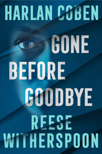 Gone Before Goodbye - Reese Witherspoon