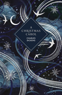 A Christmas Carol : Vintage Collectors Classics - Charles Dickens