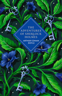 The Adventures of Sherlock Holmes: Vintage Collector’s Classics : Vintage Collector's Classics - Arthur Conan Doyle