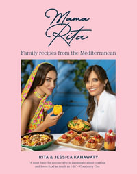 Mama Rita : Family recipes from the Mediterranean - Jessica Kahawaty