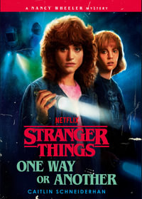 Stranger Things : One Way or Another - Caitlin Schneiderhan