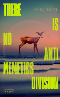There Is No Antimemetics Division - qntm