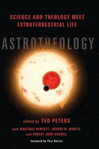 Astrotheology - Ted Peters