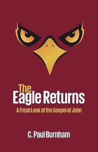 The Eagle Returns - C. Paul Burnham
