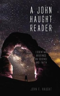 A John Haught Reader - John F. Haught